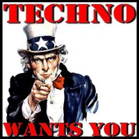 Techno Wants You