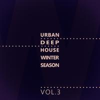 Urban Deep-House Winter Season - Vol.3