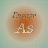 Engage As