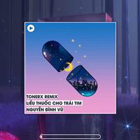 Liều Thuốc Cho Trái Tim (Remix)