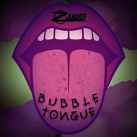 Bubble Tongue