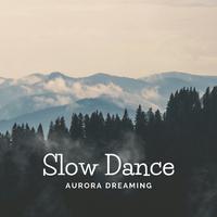 Slow Dance