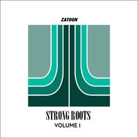 Strong Roots, Vol. 1