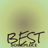 Best Someplace