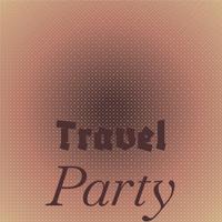 Travel Party