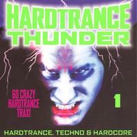 Hardtrance Thunder Vol. 1 (60 Crazy Hardtrance, Techno & Hardcore Tracks)