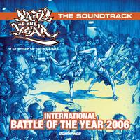 International Battle of the Year 2006 - The Soundtrack