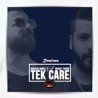 Tek Care (Remixes)