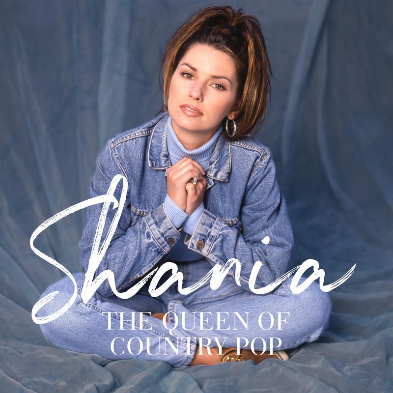 Shania: The Queen Of Country Pop专辑