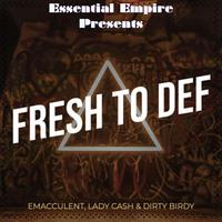 Fresh To Def (feat. Ladii Cash)