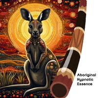 Aboriginal Hypnotic Essence: Ancient Echoes of Ethnic Australia