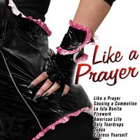 Like a Prayer