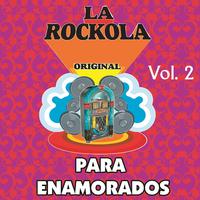 La Rockola para Enamorados, Vol. 2