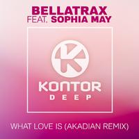 What Love Is (AKADIAN Remix)