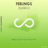 Ishiro - Feelings (Radio Edit)