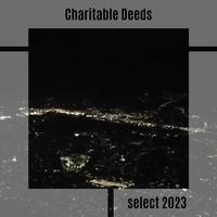 Charitable Deeds Select 2023