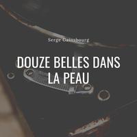 Douze belles dans la peau