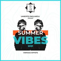 Umberto Pagliaroli Presents: Summer Vibes 2021