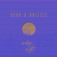 Berx & Brizzle - Make It Right