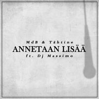 Annetaan Lisää (feat. Tähtine & DJ Massimo)