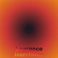 Lawrence Insectivore