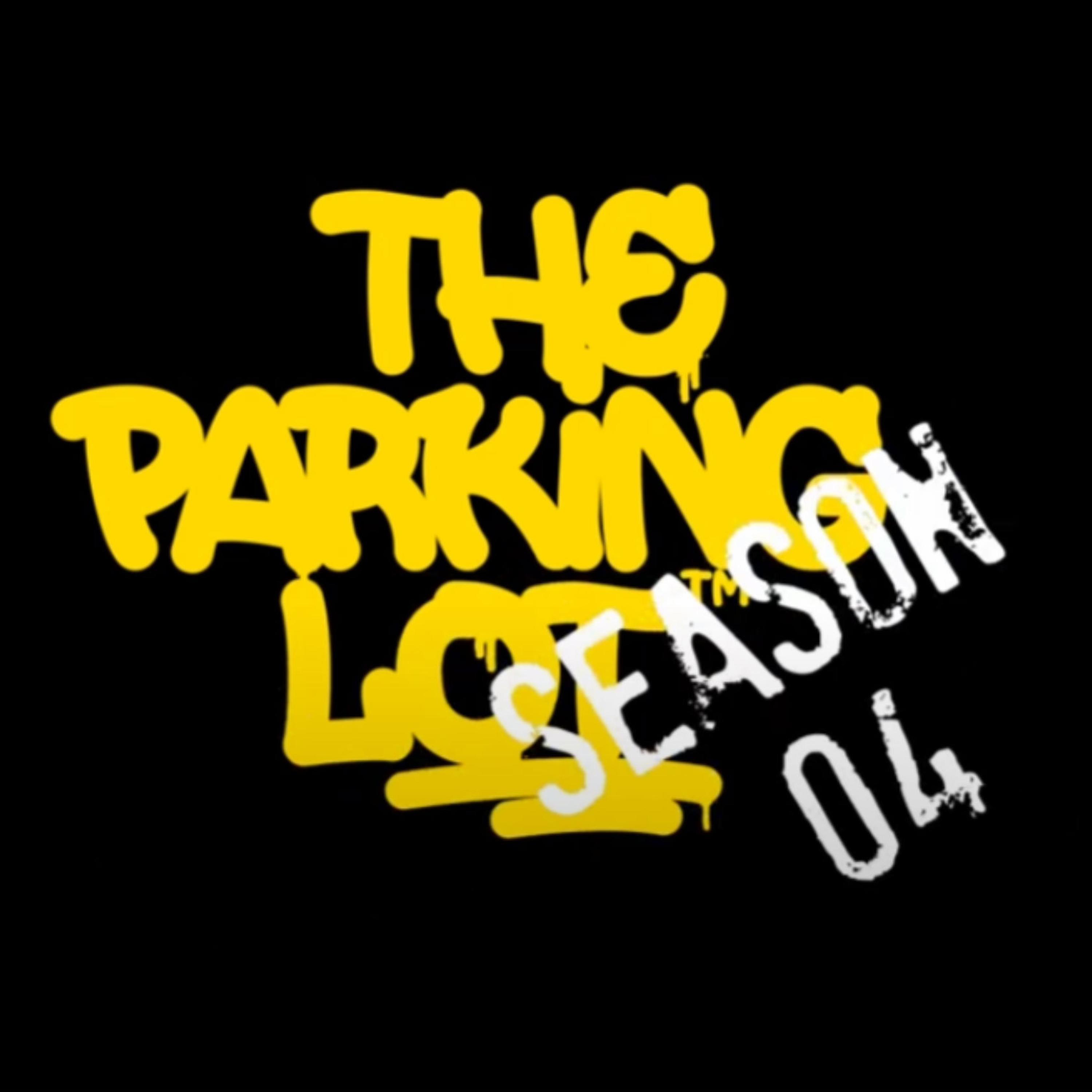 The Parking Lot Episode 20 (feat. Saniya MQ)
