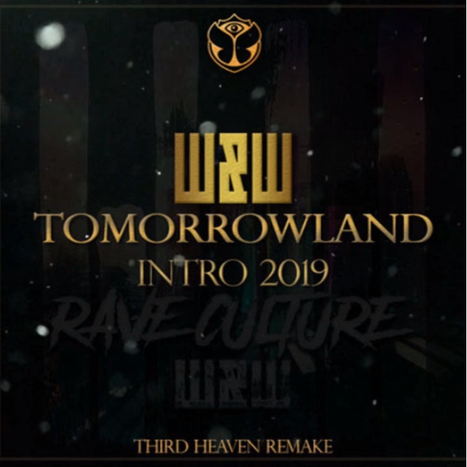 W&W Tomorrowland Intro 2019 (Third Heaven Remake)