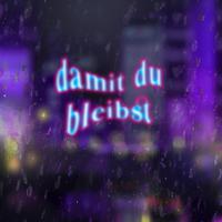 damit du bleibst (feat. Trappinger)