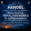 Metamorphose String Orchestra - Music for the Royal Fireworks, HWV 351:IV. La Réjouissance