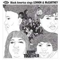 Come Together: Black America Sings Lennon & McCartney