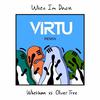 V!RTU - When I'm Down (Virtu Remix)