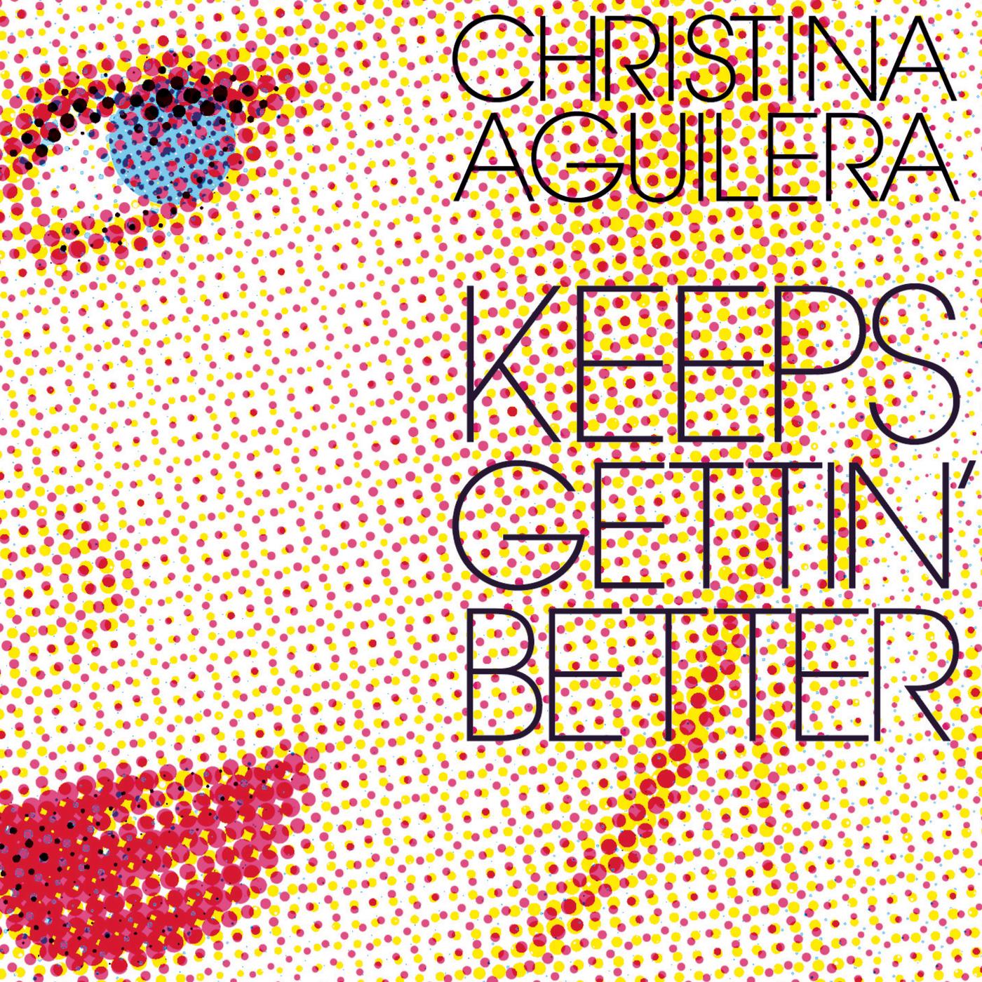 Christina Aguilera-《Keeps Getting’ Better – The Remixes》