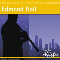 Beyond Patina Jazz Masters: Edmond Hall