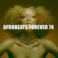 Afrobeats Forever 74