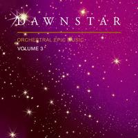 Dawnstar Orchestral Epic Music, Vol. 3