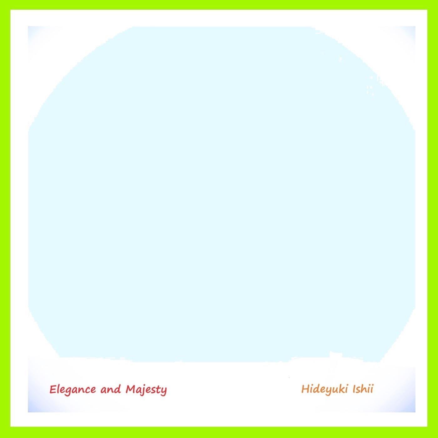 Elegance and Majesty