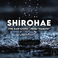 Shirohae (The Rain Stops) [From 