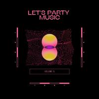 Let's Party Music Vol.5