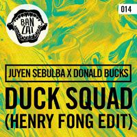 DUCK SQUAD (Henry Fong Edit)