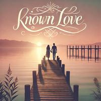 Known Love