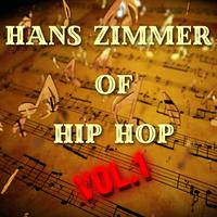 HANS ZIMMER OF HIP HOP VOL. 1