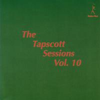 The Tapscott Sessions Volume 10