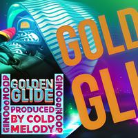 Golden Glide (feat. Ririly Raw & 12 Gauge)