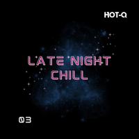 Late Night Chill 003