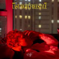 LAST NIGHT FREESTYLE