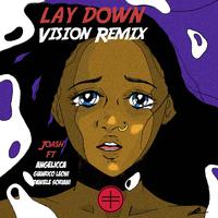 Lay Down (Vision Remix)