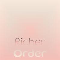 Richer Order