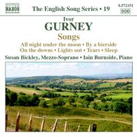 GURNEY, I.: Songs (English Song, Vol. 19) (Bickley, Burnside)