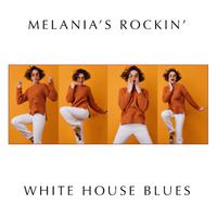 Melania's Rockin' White House Blues Playlist