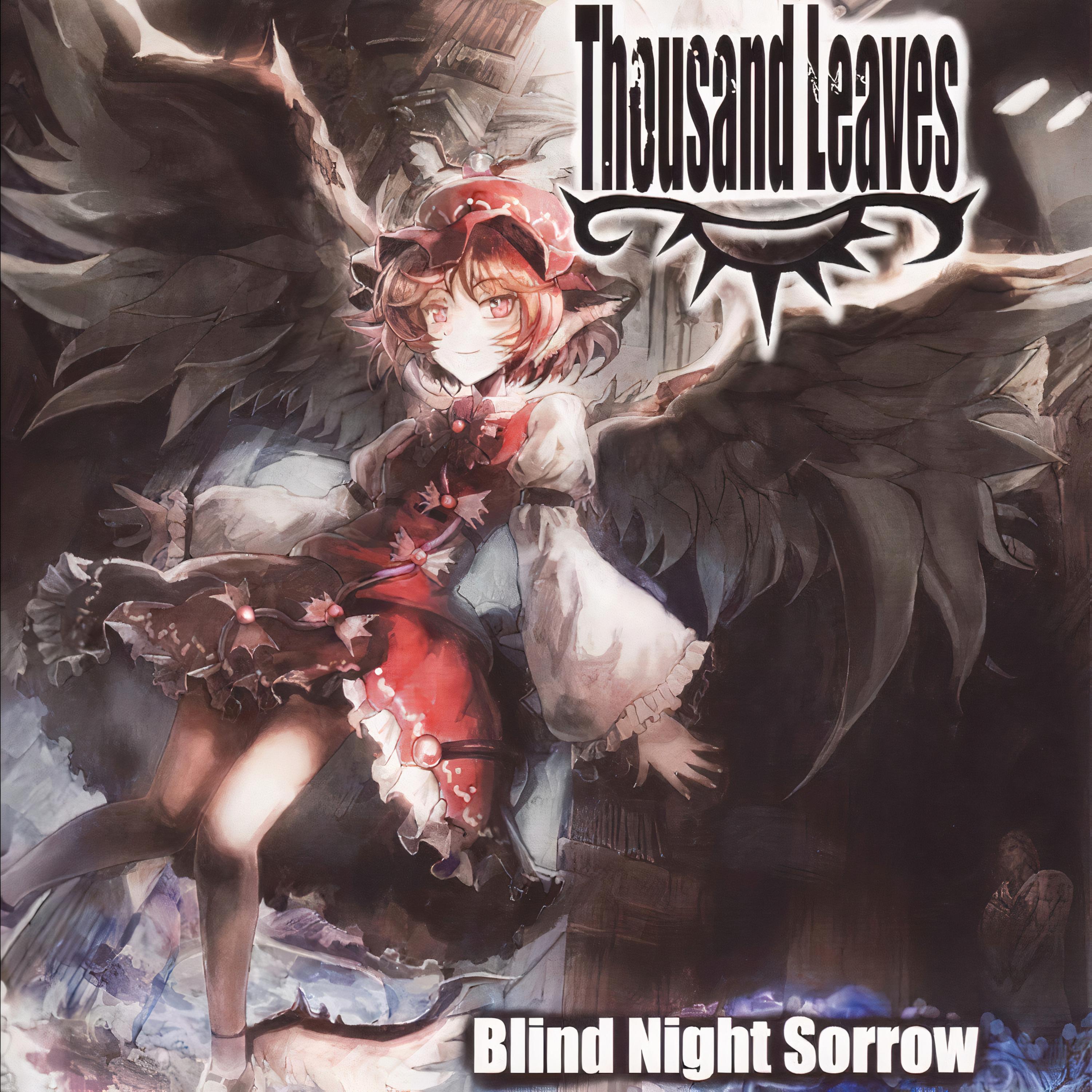Veiled Failed_Thousand Leaves_Blind Night Sorrow | 在线播放_Veiled Failed歌词_Veiled Failed下载 | 网易云音乐